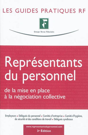 Représentants du personnel : de la mise en place à la négociation collective