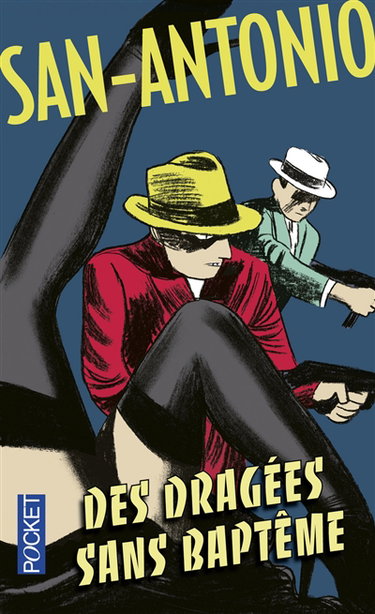 Couverture de San-Antonio. Vol. 6. Des dragées sans baptême par San-Antonio