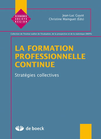 La formation professionnelle continue : stratégies collectives