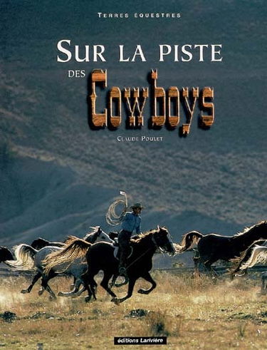 Sur la piste des cow-boys