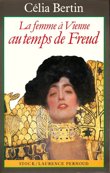 Couverture de La femme à Vienne au temps de Freud - Collection "La femme au temps de..." par Célia Bertin