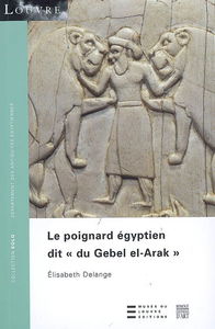 Le poignard égyptien dit du Gebel el-Arak