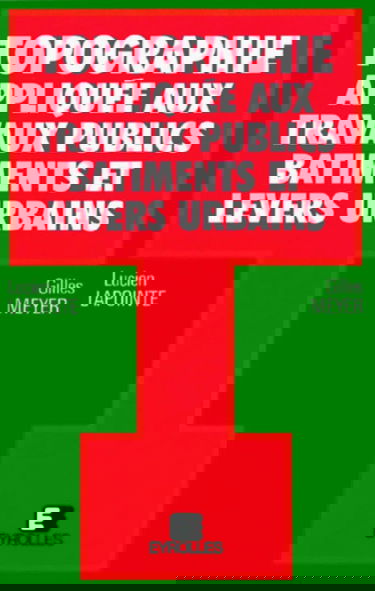 Topographie appliquée aux travaux publics, bâtiments et levers urbains