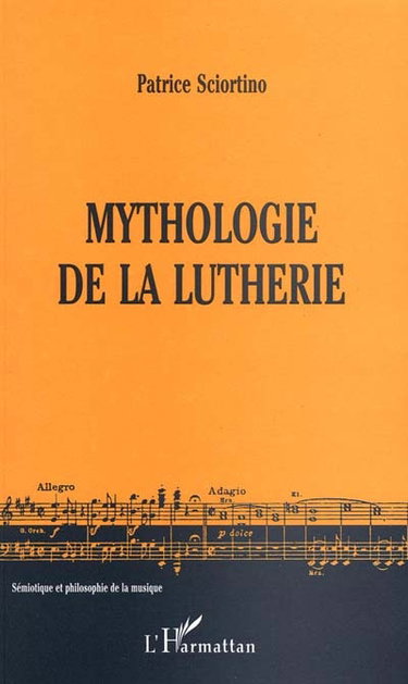 Couverture de Mythologie de la lutherie