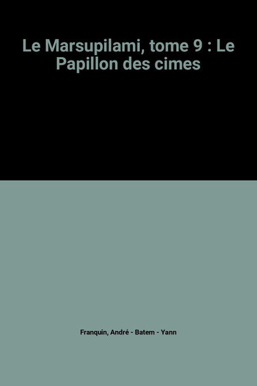 Le Marsupilami, tome 9 : Le Papillon des cimes