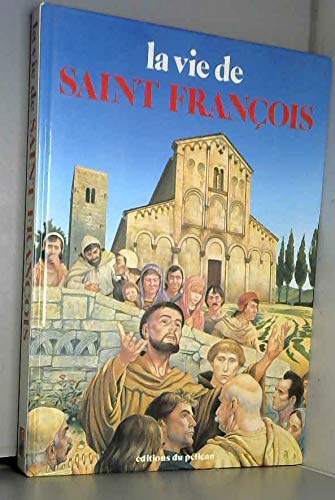 La Vie de saint François