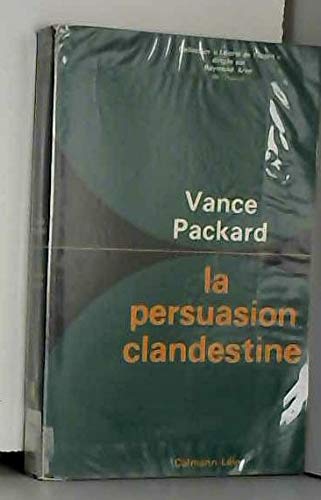 La Persuasion clandestine (Liberté de l'esprit)