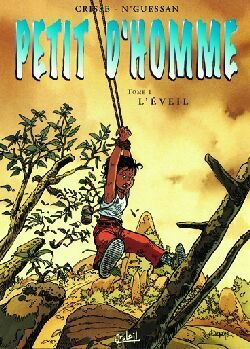 Petit d'homme. Vol. 1. L'éveil