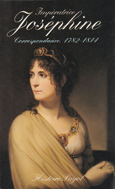 Correspondance de l'impératrice Joséphine