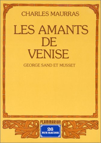 Les amants de Venise : George Sand et Musset