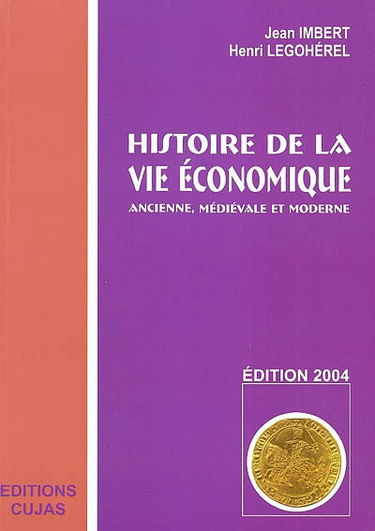 Histoire de la vie économique ancienne, médiévale et moderne