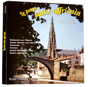 Le pays saint-affricain (Promenade dans le Sud-Aveyron) [Paperback] [Nov 25, 2013] René Girard