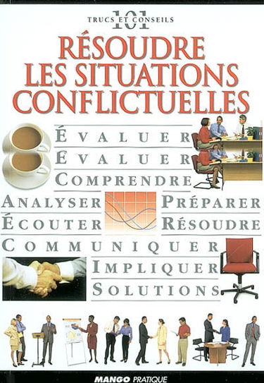 Résoudre les situations conflictuelles