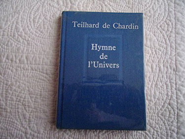 ŒUVRES COMPLETES.HYMNE DE L'UNIVERS.