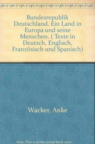 Couverture de Bundesrepublik Deutschland. Ein Land in Europa und seine Menschen. ( Texte in Deutsch, Englisch, Französisch und Spanisch)