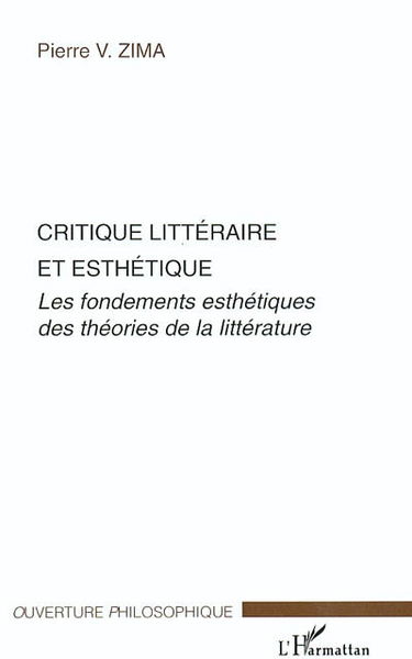 Critique littéraire et esthétique : les fondements esthétiques des théories de la littérature