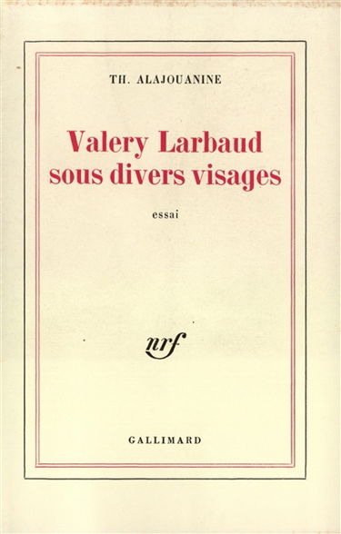 Valery Larbaud sous divers visages