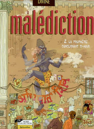 La malédiction. Vol. 2. La prophétie concernant Ti-Hiar
