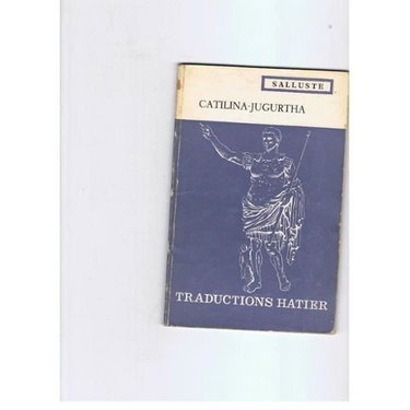 Couverture de Salluste. La Conjuration de Catilina. La Guerre de Jugurtha : . Extraits traduits par A. Abel Bourgery