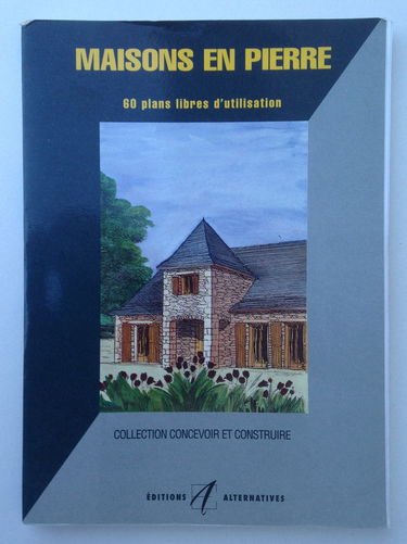 Maisons En Pierre. 60 Plans Libres D'Utilisation