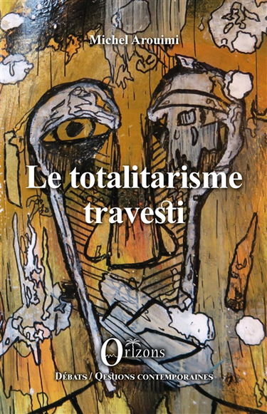 Le totalitarisme travesti