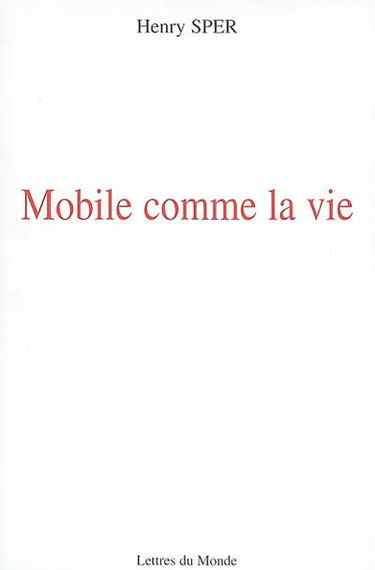 Mobile comme la vie