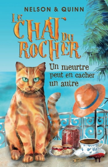 Couverture de LE CHAT DU ROCHER, Un meurtre peut en cacher un autre -: Un roman policier Cosy Mystery sur la Riviera par Sandra Nelson