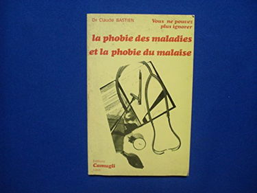 Vous ne pouvez plus ignorer la phobie des maladies et la phobie du malaise (Vous ne pouvez plus ignorer)