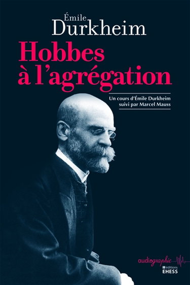 Couverture de Hobbes à l'agrégation : un cours d'Emile Durkheim suivi par Marcel Mauss