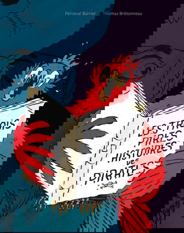 Les trois pires histoires de pirates