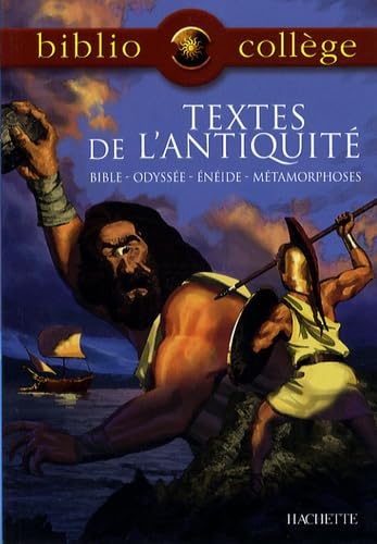 Textes de l'Antiquité: Bible, Odyssée, Enéide, Métamorphoses