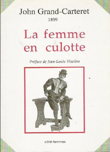 La femme en culotte : 1899