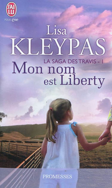 La saga des Travis. Vol. 1. Mon nom est Liberty