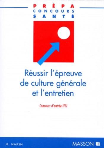 Réussir l'épreuve de culture générale et l'entretien : candidats infirmiers