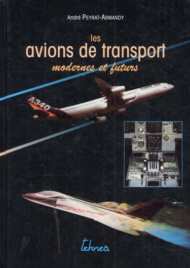 Les avions de transport modernes et futurs
