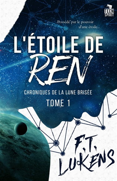 L'étoile de Ren : Chroniques de la Lune brisée, T1