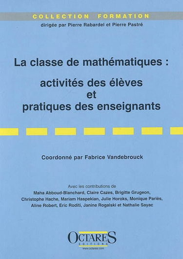 La classe de mathématiques : activités des élèves et pratiques des enseignants