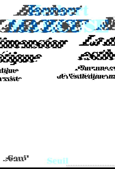 La Dimension esthétique : Pour une critique de l'esthétique marxiste