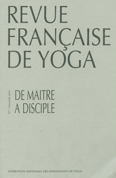 Revue Français de yoga - N°01 : De maître à disciple