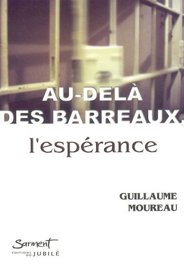 Au-delà des barreaux, l'espérance