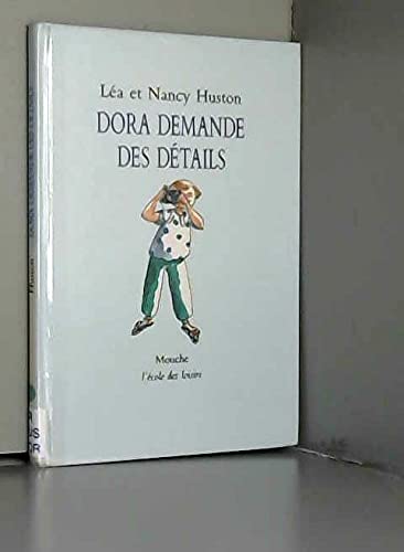 Dora demande des détails