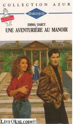 Une aventurière au manoir : Collection Harlequin azur n°1378