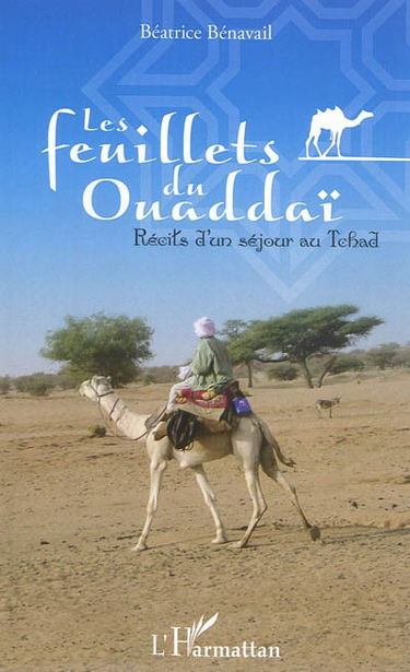 Les feuillets du Ouaddaï : récits d'un séjour au Tchad