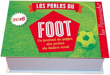 Les perles du foot 2016