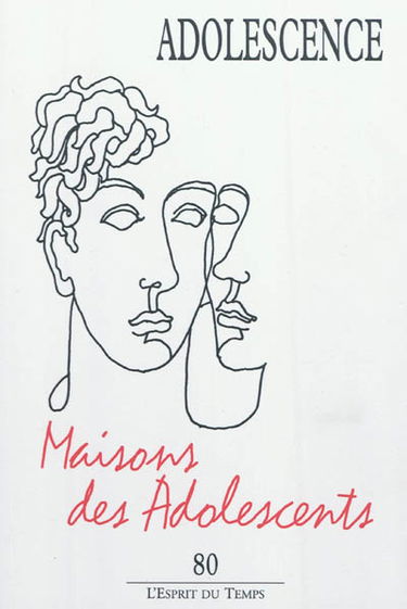 Adolescence, n° 80. Maison des adolescents