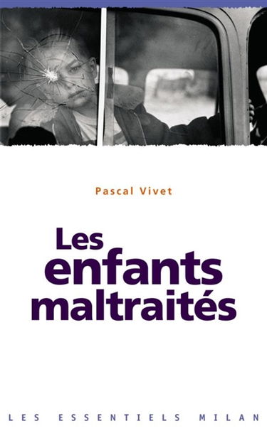 Les enfants maltraités