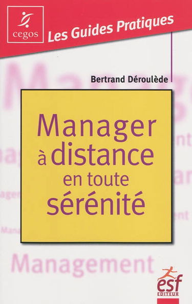 Manager à distance en toute sérénité