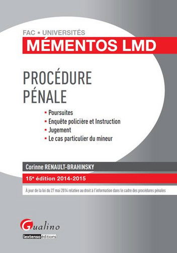 Procédure pénale : poursuites, enquête policière et instruction, jugement, le cas particulier du mineur