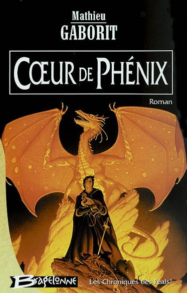 Couverture de Les chroniques des Féals. Vol. 1. Coeur de phénix