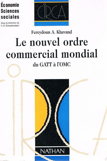 Le nouvel ordre commercial mondial : du GATT à l'OMC
